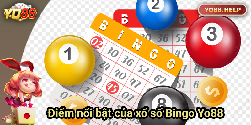 Điểm nổi bật của xổ số Bingo tại Yo88