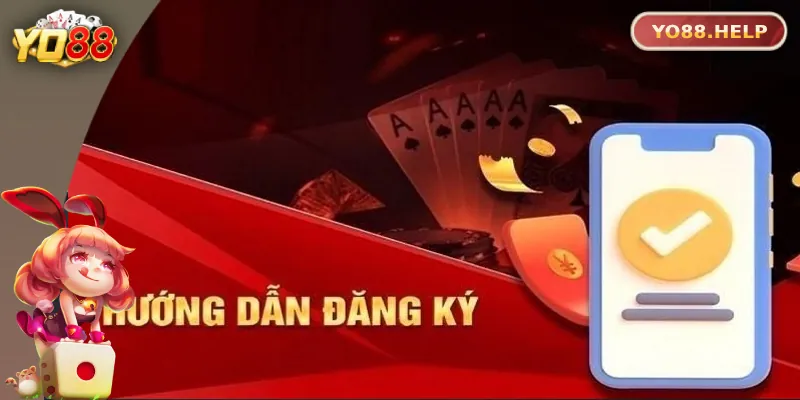 Hướng dẫn cách đăng ký Yo88 chi tiết