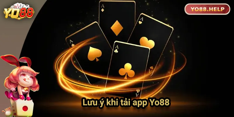 Lưu ý quan trọng khi tải app
