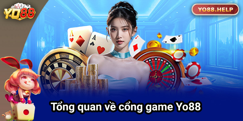 Tổng quan về cổng game Yo88