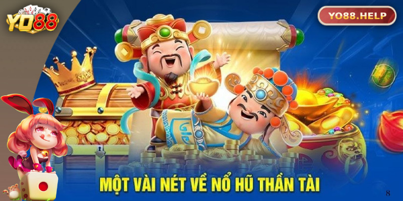 Tổng quan về Nổ Hũ Thần Tài Yo88